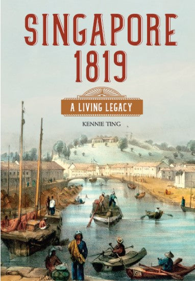 Singapore 1819: A Living Legacy
