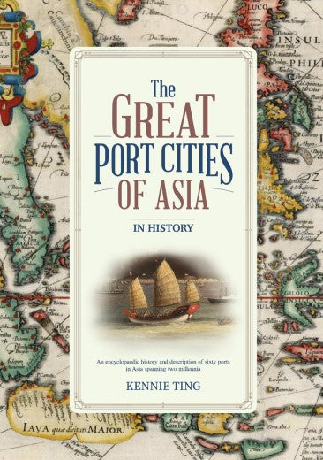 The Great Port Cities of Asia in History
