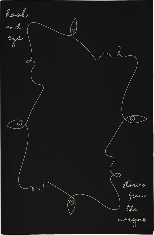 Hook and Eye: Stories from the Margins