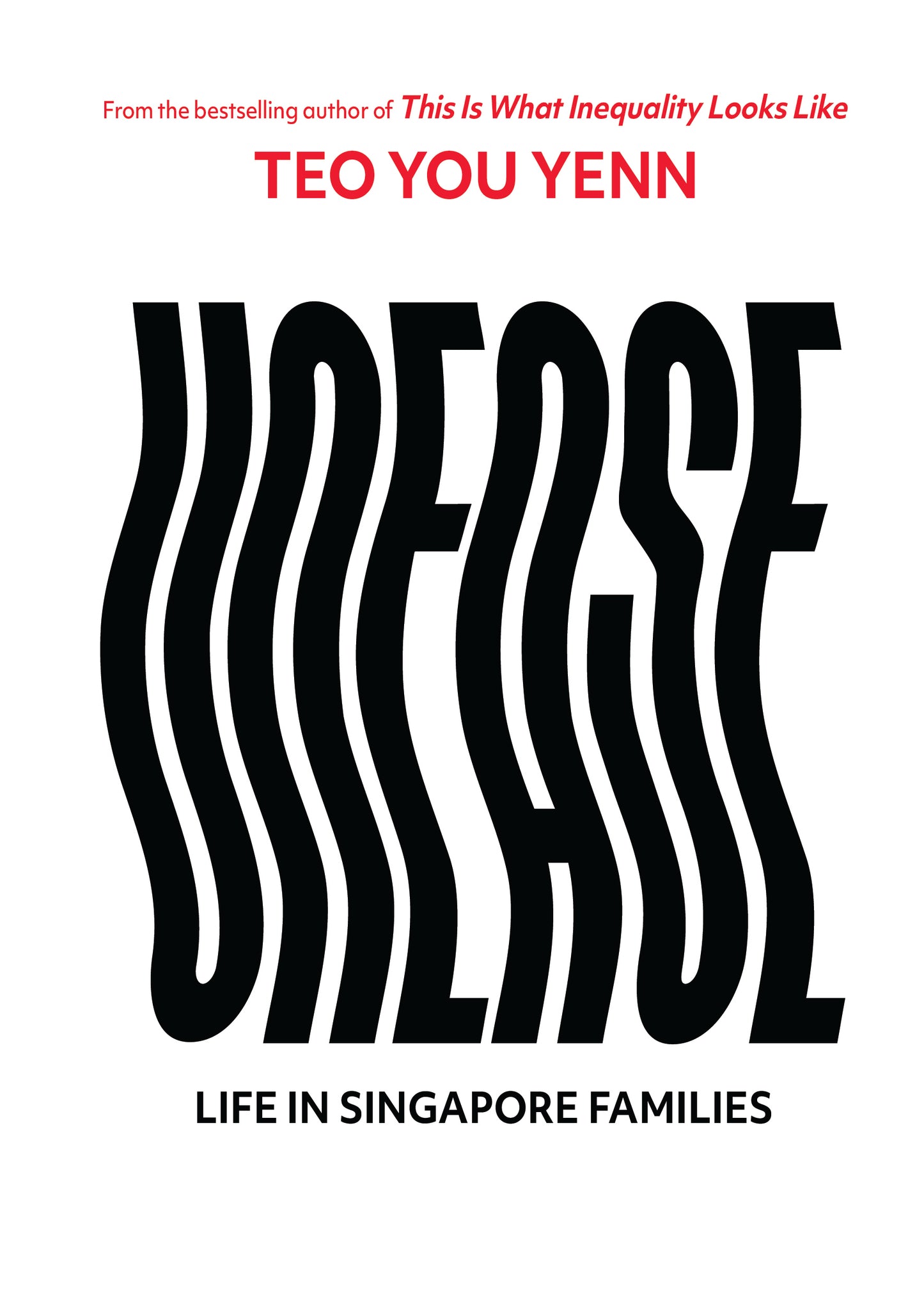 Unease: Life in Singapore Families [Preorder]