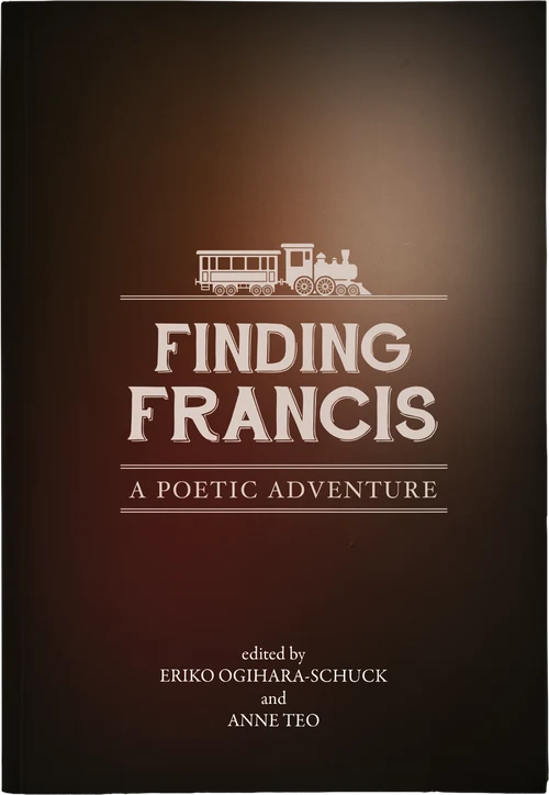 Finding Francis: A Poetic Adventure