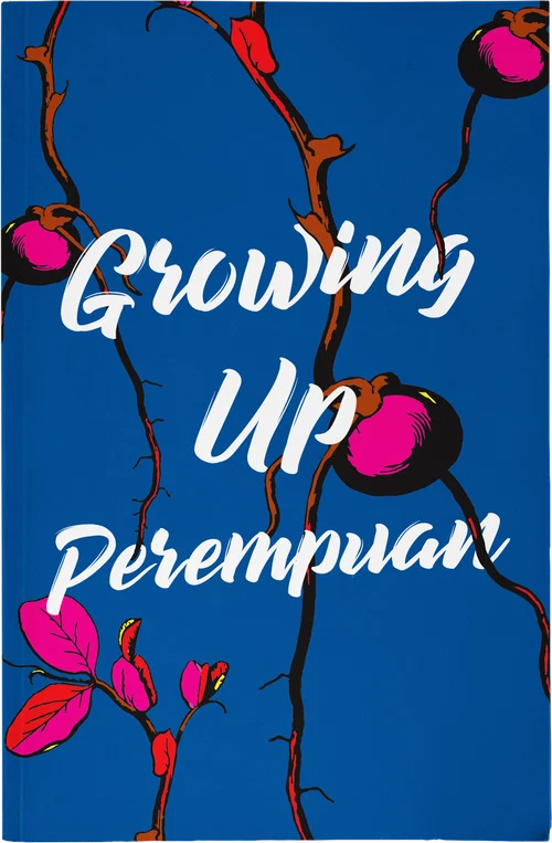 Growing Up Perempuan